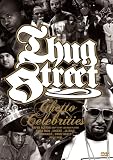 THUG STREET-GHETTO CELEBRITIES- [DVD]
