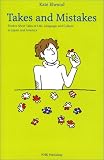 Takes and Mistakes―Twelve Short Tales of Life,Language and Culture in Japan and America