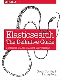 Elasticsearch: The Definitive Guide
